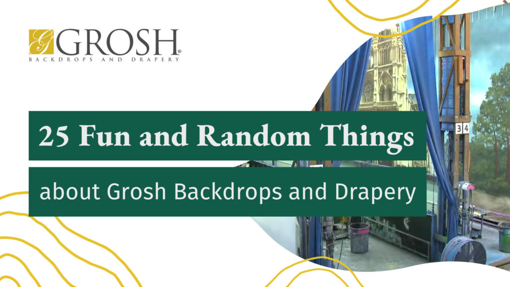 25 Fun and Random Things about Grosh Backdrops and Drapery