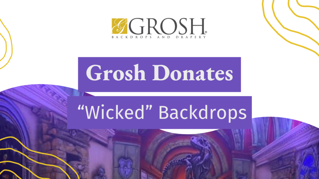 Grosh Donates Wicked Backdrops