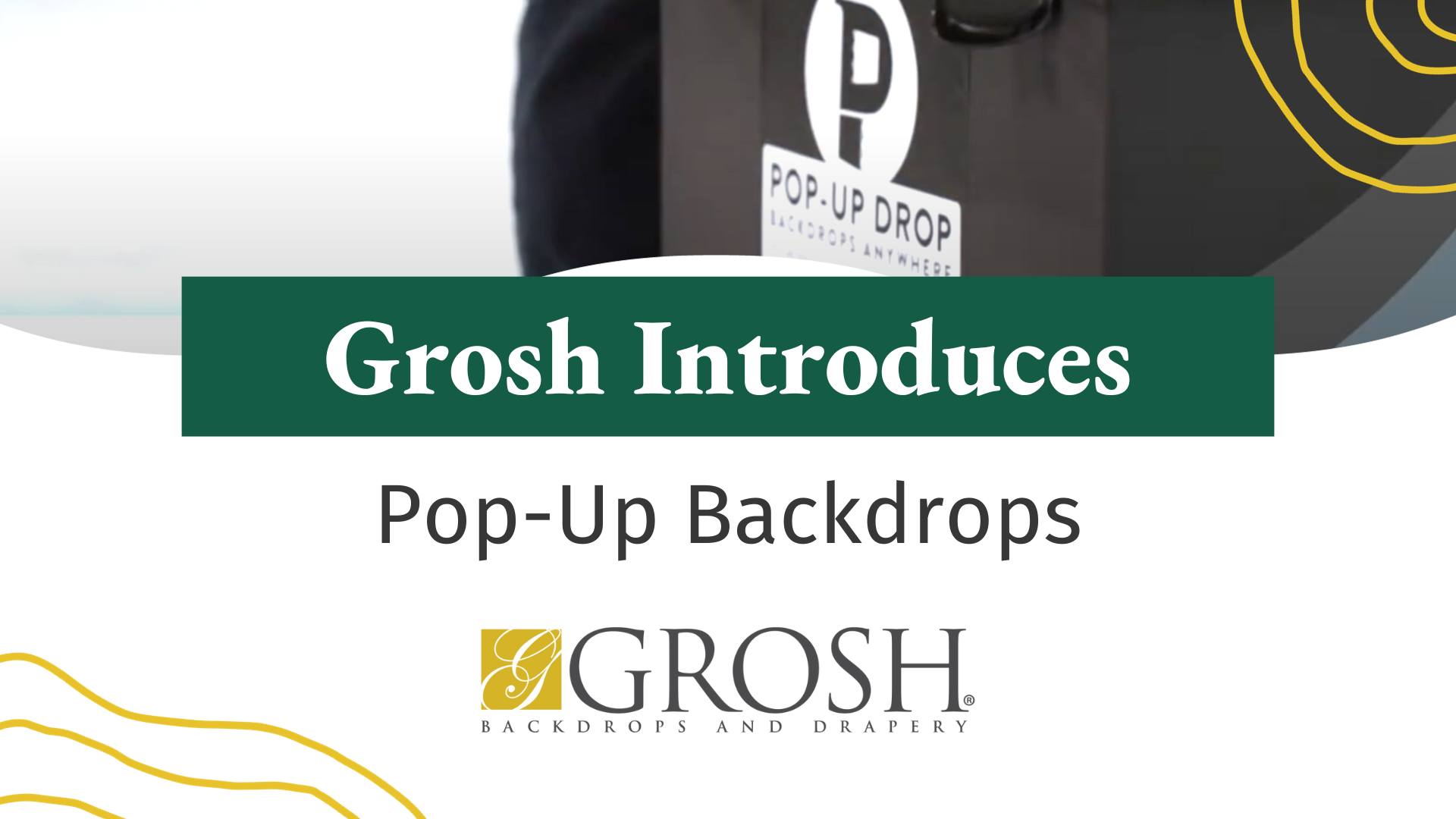 Grosh Introduces Pop Up Backdrops