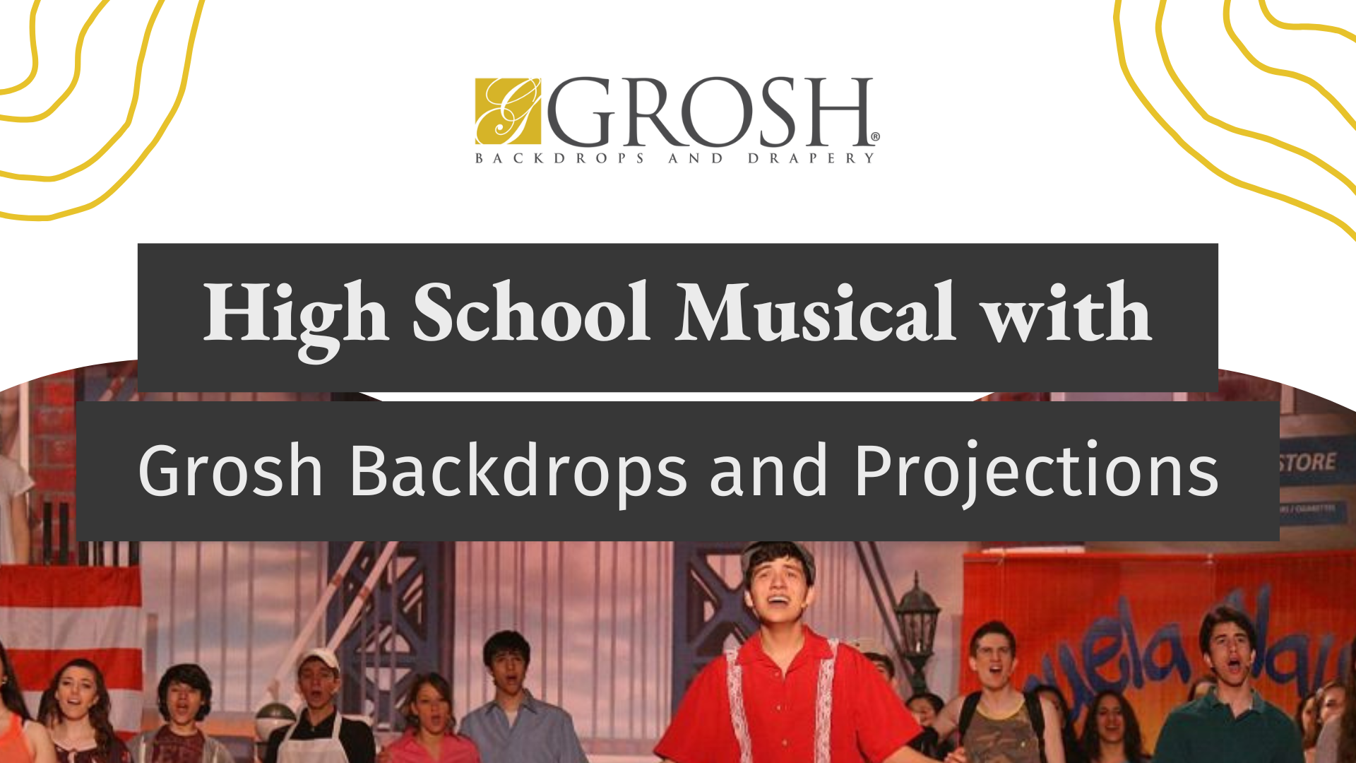 High School Musical with Grosh Backdrops and Projections