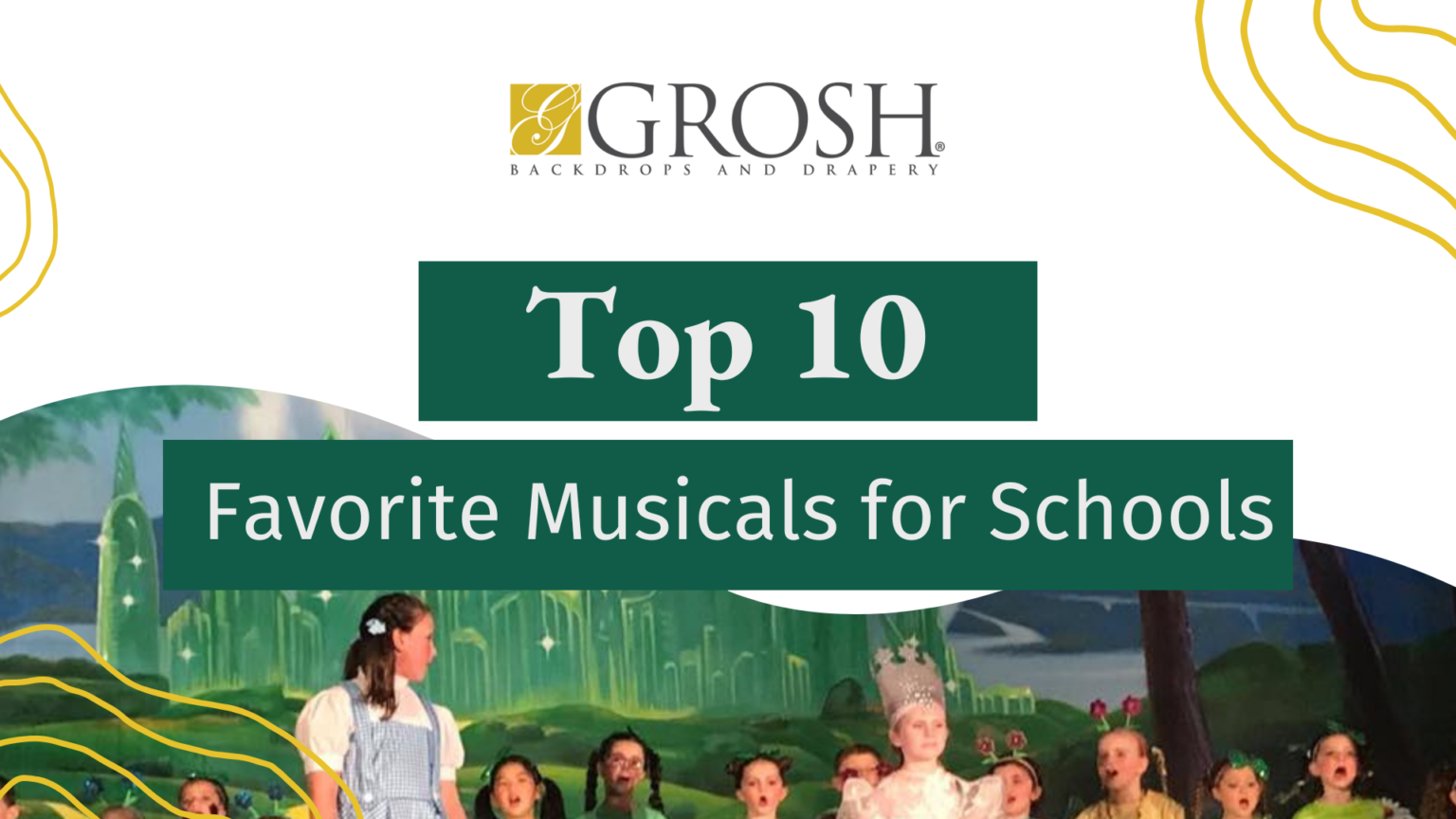 Top 10 Favorite Musicals for Schools Grosh Backdrops