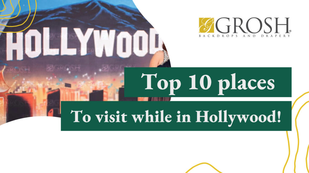 Top 10 places to visit while in Hollywood