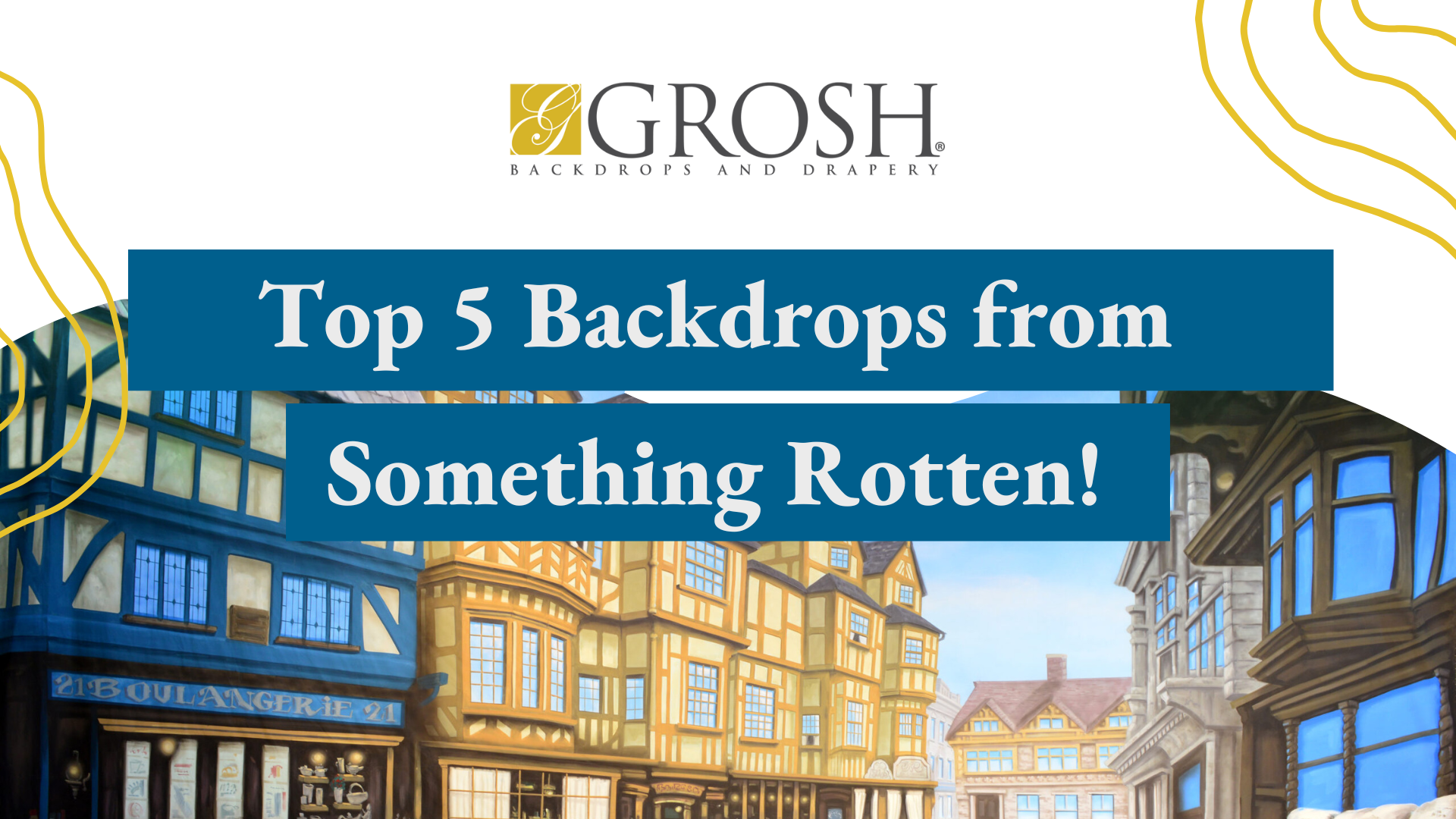 Top 5 Backdrops from Something Rotten!