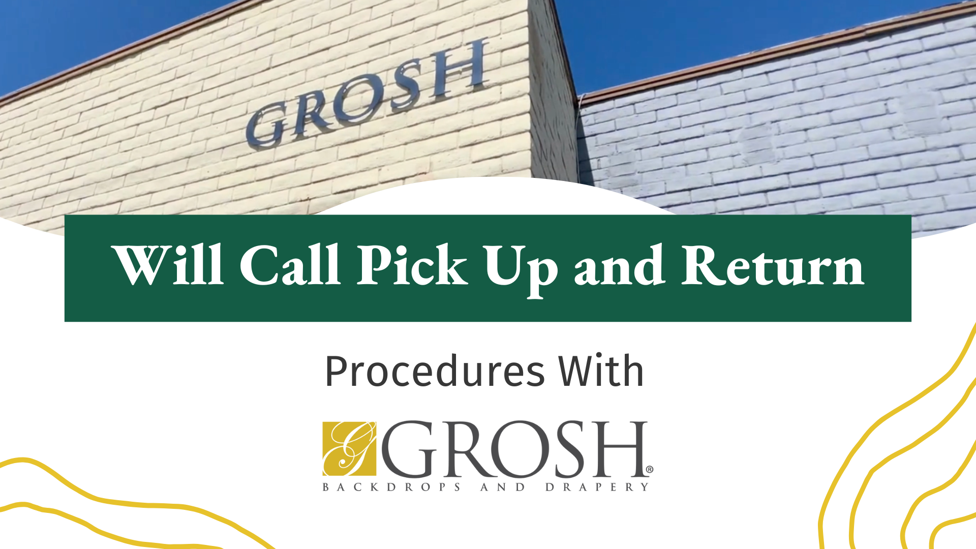 Will Call Pick Up and Return Procedures With Grosh